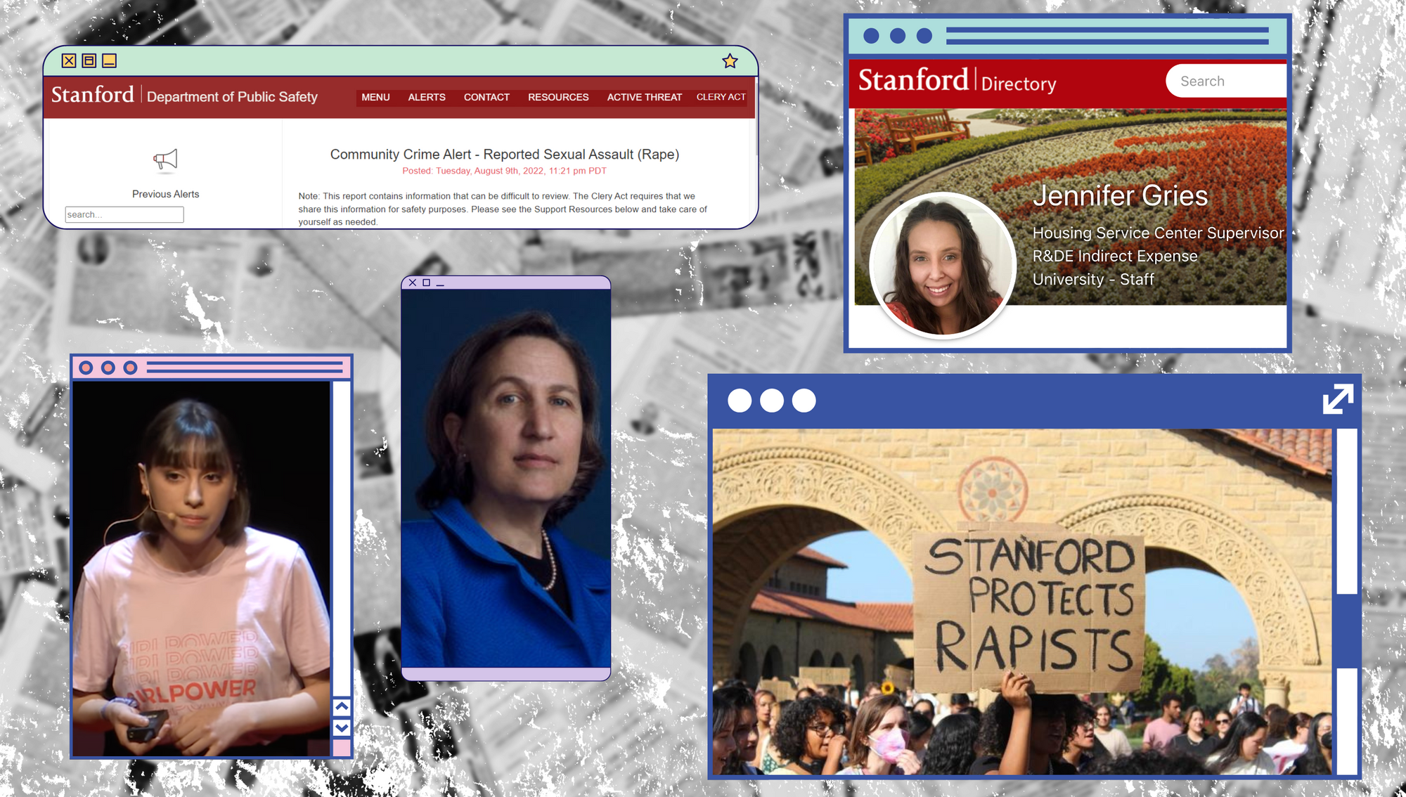 A collage of browser windows over a newsprint background: a Stanford Department of Public Safety crime alert, Jennifer Gries’s Stanford Directory entry, a portrait of Michele Dauber, a young woman speaking at a public event, and a protestor holding a cardboard sign reading “Stanford Protects Rapists”.